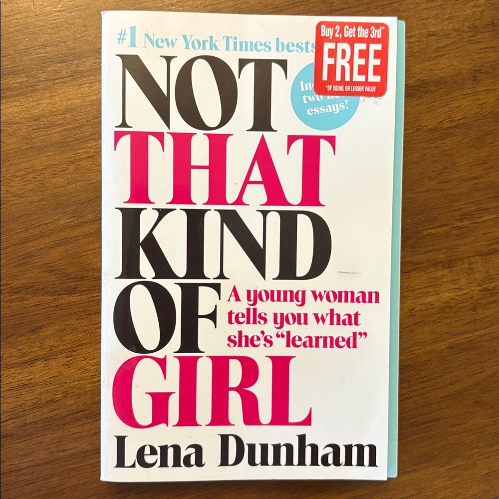 Not That Kind of Girl, by Lena Dunham